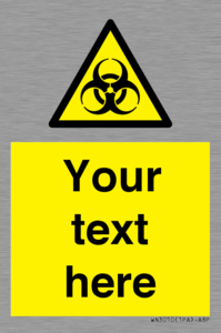 Custom Bio-Hazard Sign